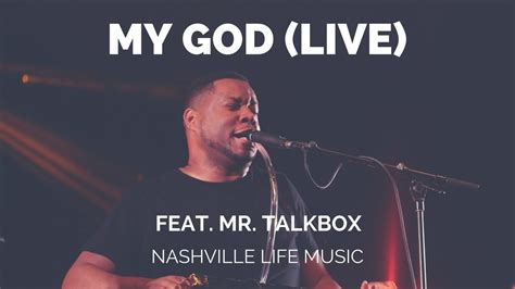 My God Live Feat Mr Talkbox Acordes Chordify