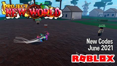 Roblox Project New World New Codes June 2021 Youtube
