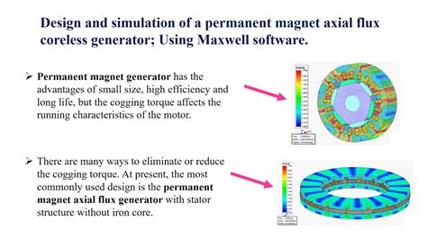 Design And Simulation Of A Permanent Magnet Axial Flux Coreless