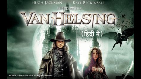 VAN HELSING New Released Hollywood Full Hindi Dubbed Movie Full Action Horror Movies YouTube