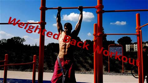 Weighted Calisthenics Back Training At The Park Youtube