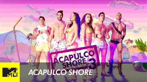 Acapulco Shore Temporada Capitulo Youtube
