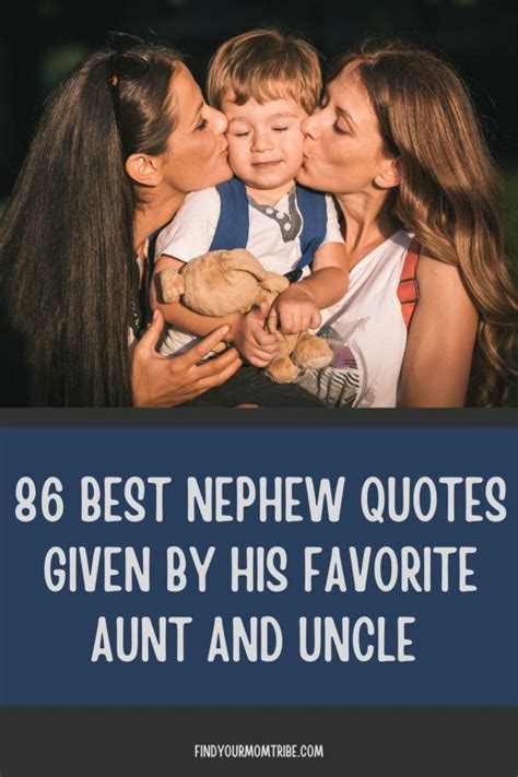 86 Best Nephew Quotes Given By His Favorite Aunt And Uncle