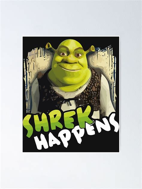Poster Shrek Sexy Meme Shrek Visage Shrek Wazowski Par IEatSwans Redbubble