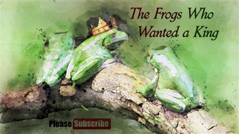 Amazing Aesops Fables The Frogs Who Wanted A King Short Stories