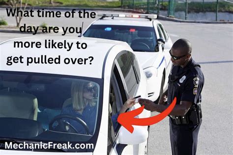 What Time Of The Day Are You Likely To Get Pulled Over Mechanicfreak