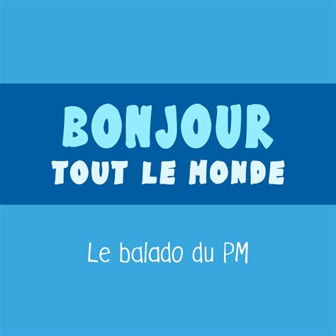 Baladoquebec Bonjour Tout Le Monde Le Balado Du Pm