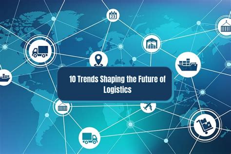 Top 10 Trends Shaping The Future Of Logistics Tass Group