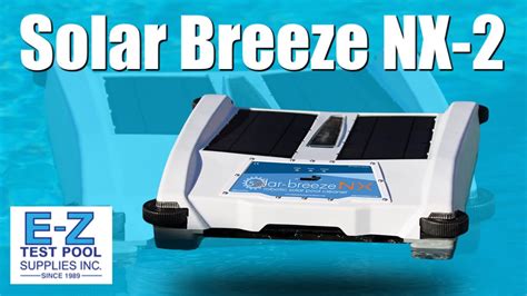 the solar breeze nx2 let the sun clean your pool youtube