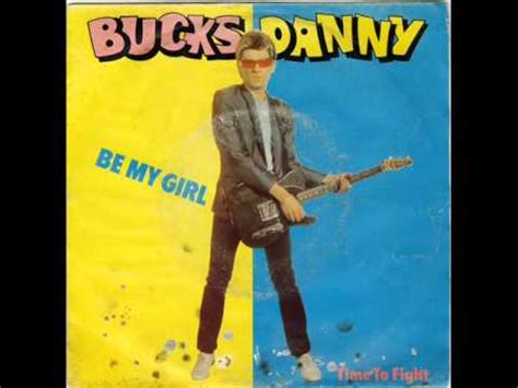 Bucks Danny Be My Girl Youtube