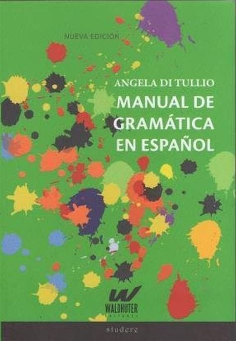 Manual De Gramática Del Español Tulio Angela Di Libro En Papel