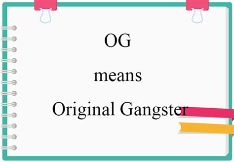 Og What Does It Mean And How To Use It