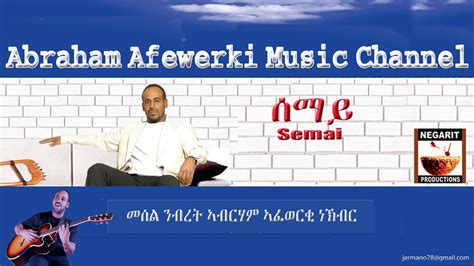 Abela by abraham afewerki luigi primomo: Eritrea music Abraham Afewerki Semai Official Audio Video ...