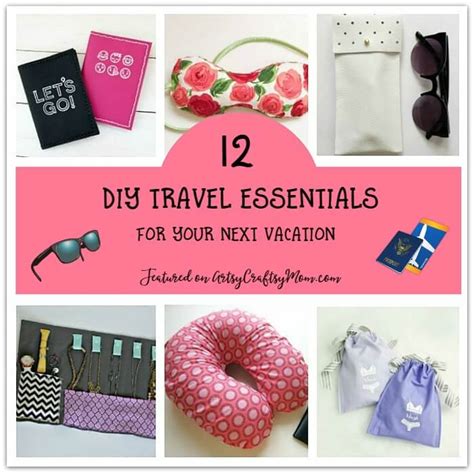 12 Diy Travel Essentials For Your Next Vacation