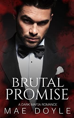 Brutal Promise A Dark Mafia Romance Mafia Wives Book 1 Ebook Doyle