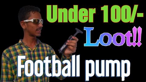 Best Football Pump Under ₹100 🧐😯🙄😱🤨🤔😲🤫🤐 Youtube