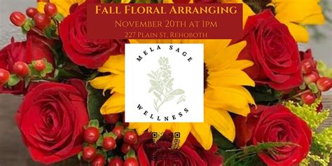 Fall Floral Arranging At Mela Sage Wellness Mela Sage Wellness Rehoboth November 20 2022