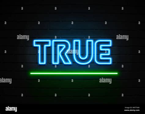 True Neon Sign Glowing Neon Sign On Brickwall Wall 3d Rendered
