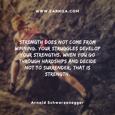 Strength Does Not Come From Winning Your Struggles Develop Your