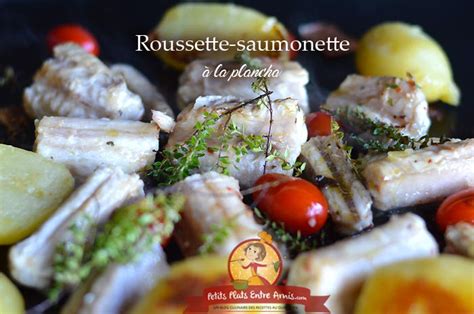 Roussette- saumonette à la plancha