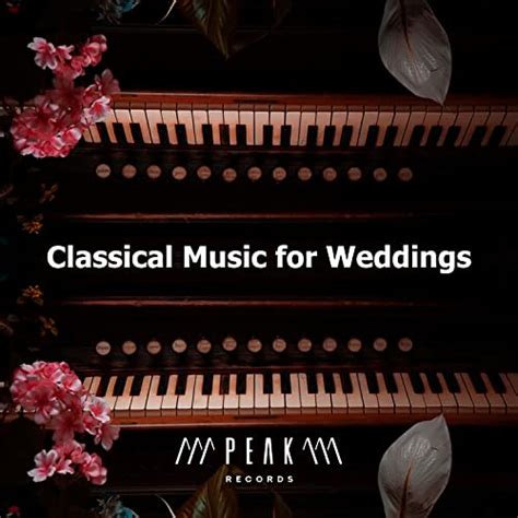 Play Classical Music For Weddings By Classical Wedding Music Experts On Amazon Music