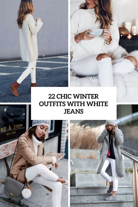 22 Chic Winter Outfits With White Jeans Styleoholic
