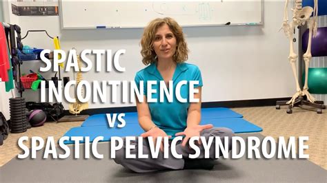 Spastic Incontinence Vs Spastic Pelvic Syndrome Youtube