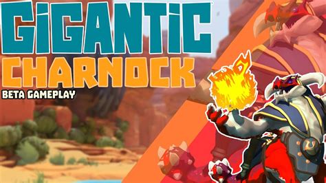 Chơi Game Online Gigantic Review Hero Charnock Youtube