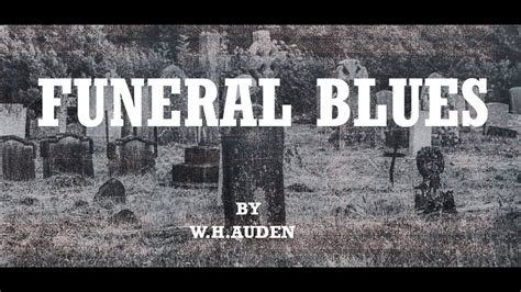 Funeral Blues Wh Auden Analysis Rafa