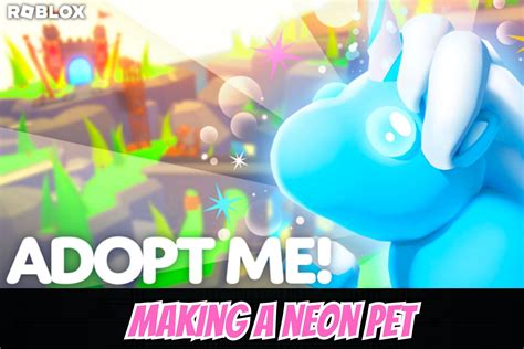 How To Make A Neon Pet In Roblox Adopt Me
