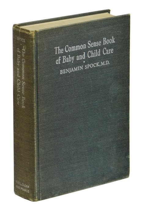 The Common Sense Book Of Baby And Child Care By Dr Benjamin Spock