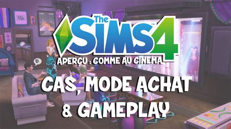 AperÇu Les Sims 4 Comme Au Cinéma Cas Achat And Gameplay Youtube