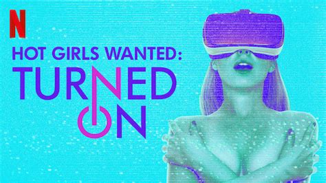 Hot Girls Wanted Netflix Official Site