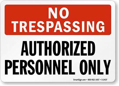 Authorized Personnel Sign Trespassing Keep Signs Transparent