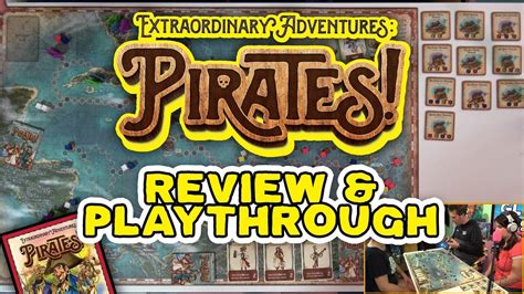 Extraordinary Adventures Pirates Review And Playthrough Forbidden Games Boardgame Youtube