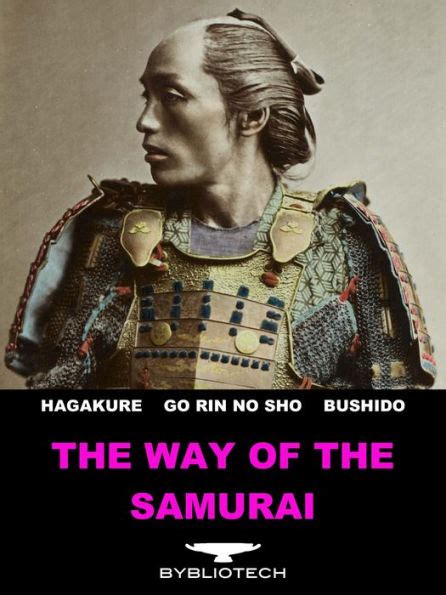 The Way Of The Samurai The Book Of Five Rings The Hagakure Bushido
