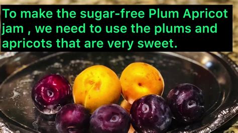 We did not find results for: Sugar-Free Plum Apricot Jam - YouTube