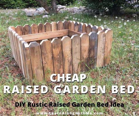 How To Build A Cheap Raised Garden Bed Diy Rustic Garden Bed Learn