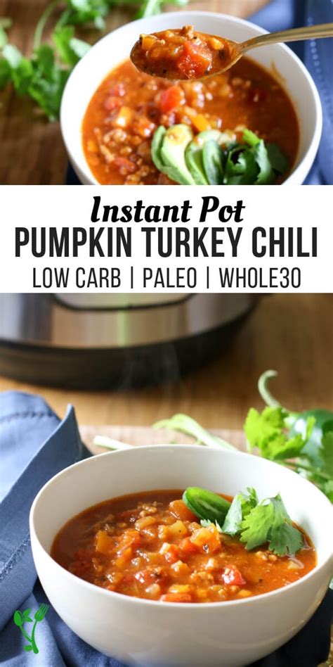 You will love the simplicity of this rustic instant pot ground turkey and potato stew. Instant Pot Pumpkin Turkey Chili (Low Carb, Paleo, Whole30) - Prepare & Nourish