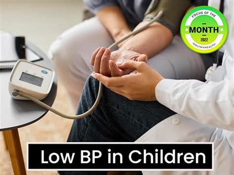Low Blood Pressure In Children Causes Symptoms Types And Treatment