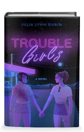 Trouble Girls Julia Lynn Rubin St Martins Publishing Group