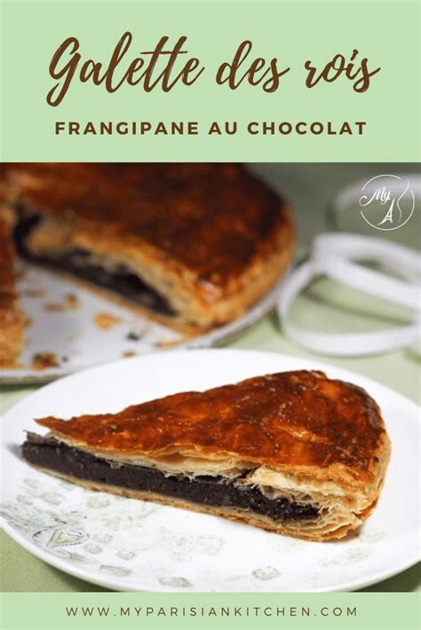 Galette Des Rois Frangipane Au Chocolat Recette Fran Aise Recipe