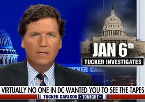 Tucker Carlsons Ratings Skyrocket With Airing Of January Th Video Footage