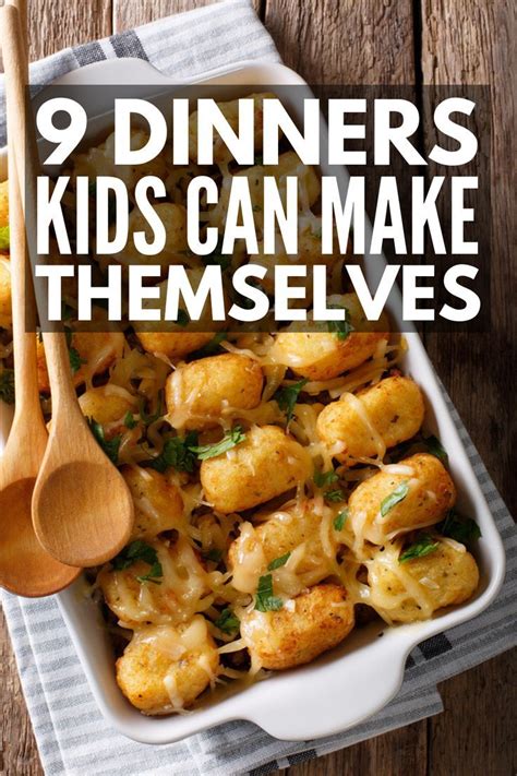 Top 15 Easy Dinner Recipes For Kids To Make Of All Time Easy Recipes