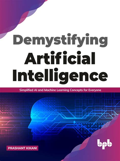 Demystifying Artificial Intelligence 電子書籍 作：prashant Kikani Epub 楽天