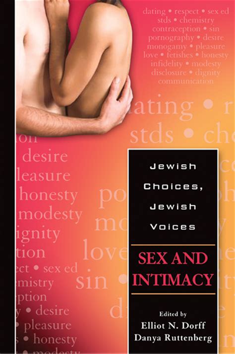 Jewish Choices Jewish Voices Sex And Intimacy The Jewish