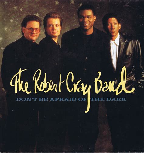 The Robert Cray Band Dont Be Afraid Of The Dark Merh 129 Lp