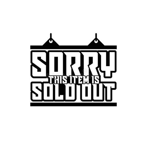 Sorry This Item Is Sold Out Sign Isolated On White Background Stock