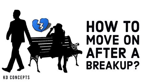 how to move on after a breakup youtube