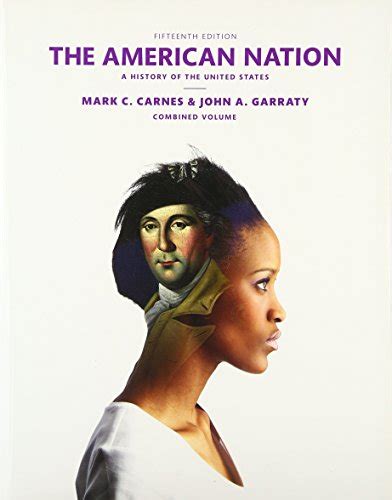 The American Nation 15th Edition Carnes Mark C Garraty John A